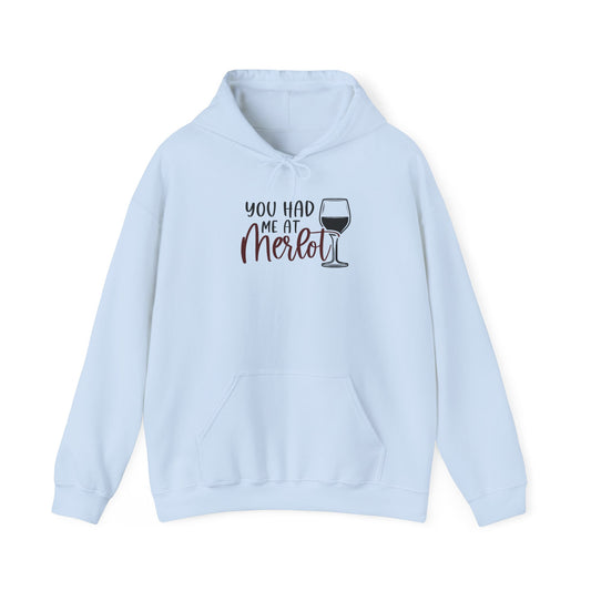 You had me at Merlot Blend™ Hooded Sweatshirt