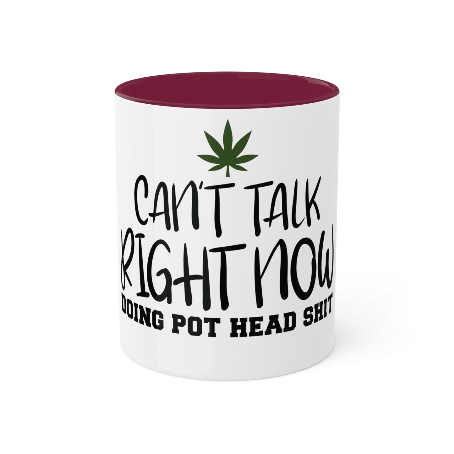 Cant Talk Right Now, Personalized Custom Mug