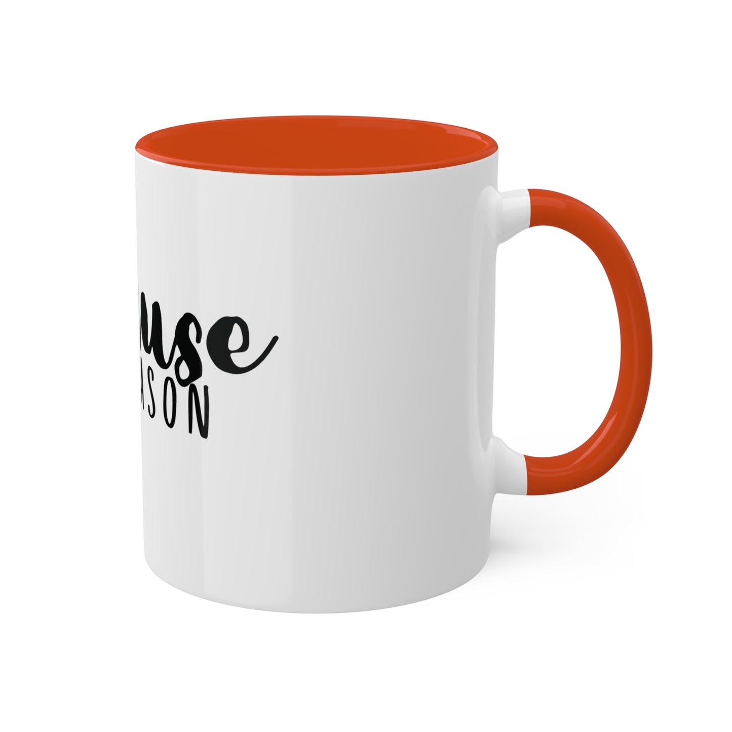 because Tax Season, Custom Personalized Mug