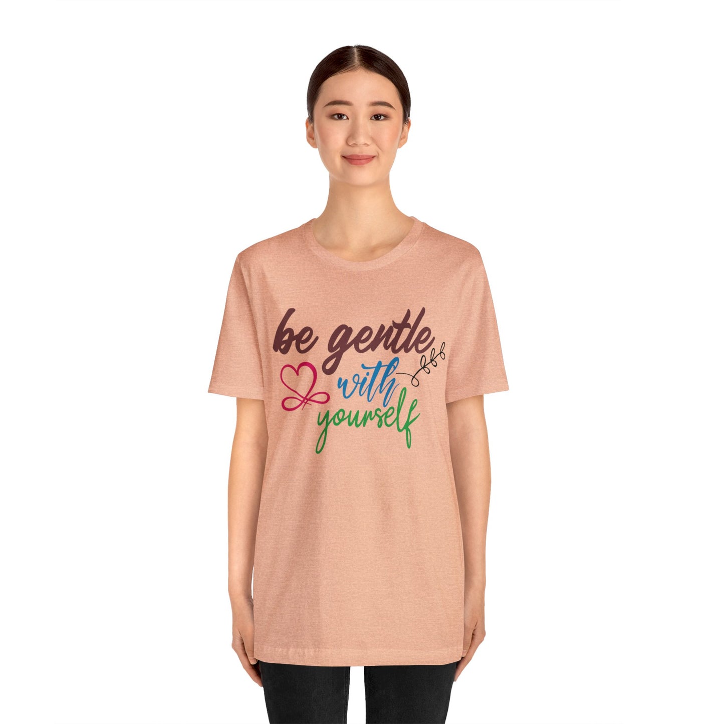 Be Gentle with Yourself Unisex Jersey Tee