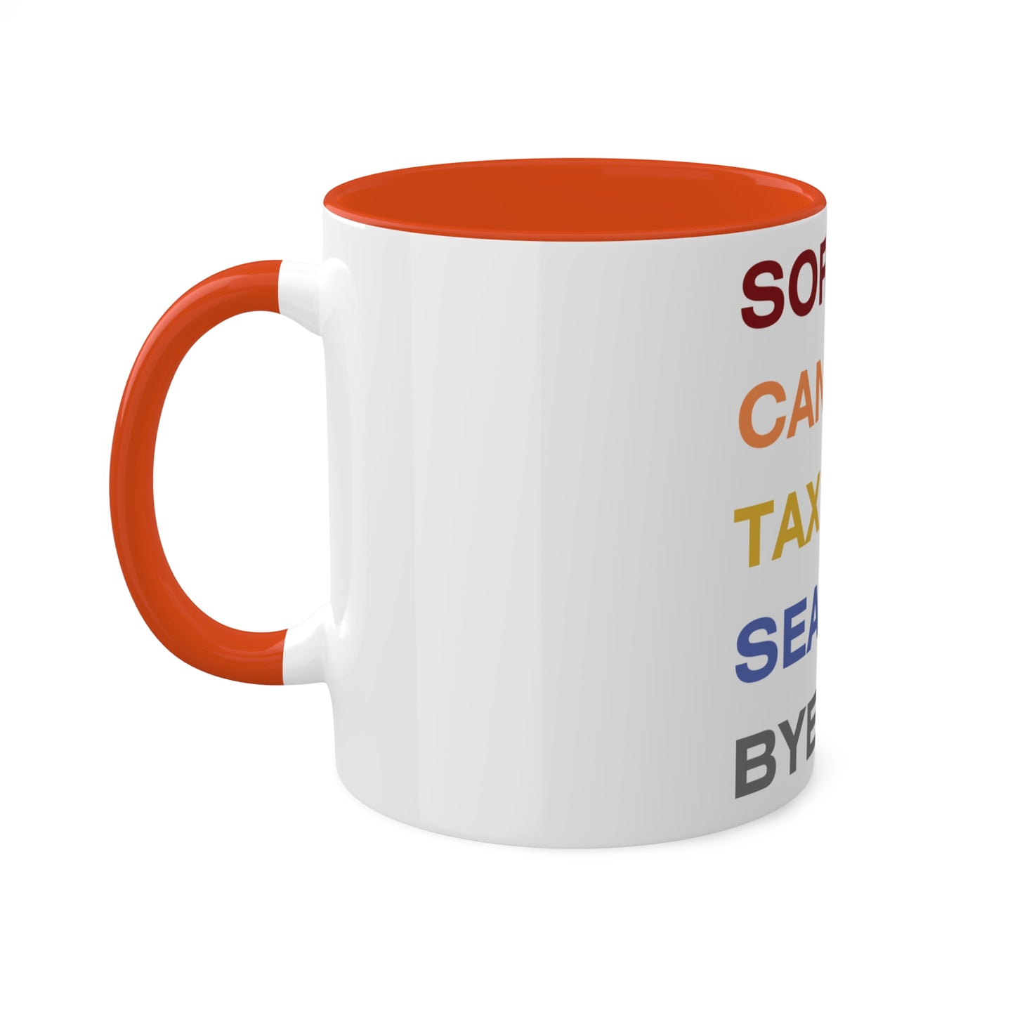 Sorry Cant Tax Season Bye, Personalized Custom Mug