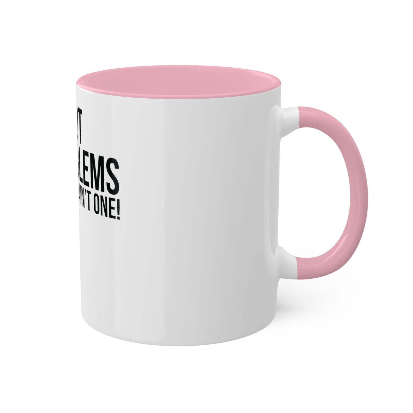 1099 Problems but Taxes Ain't One, Custom Personalized Mug