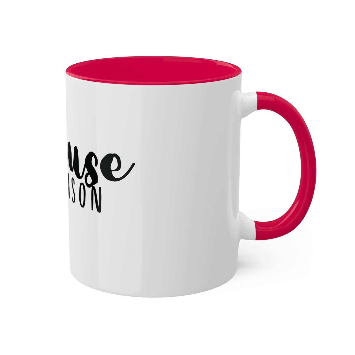 because Tax Season, Custom Personalized Mug