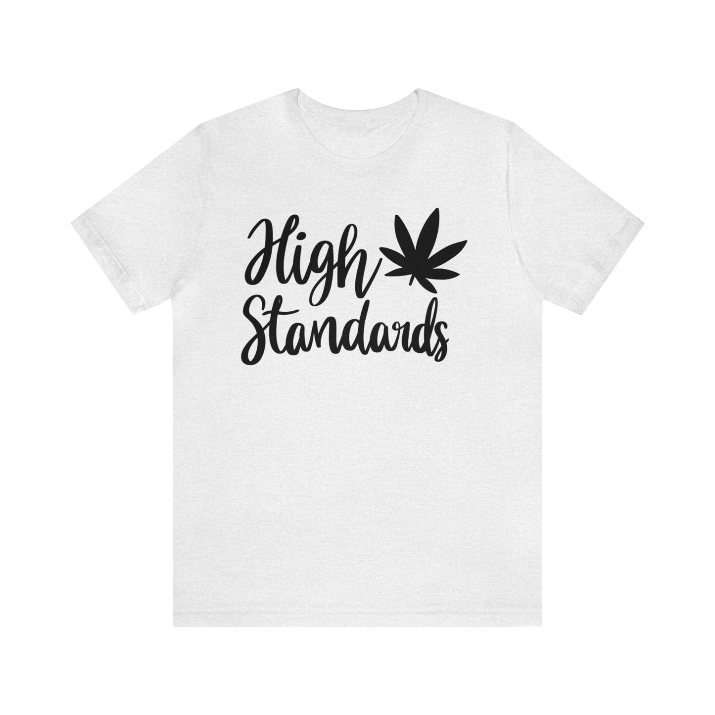 High Standards Unisex Jersey Tee