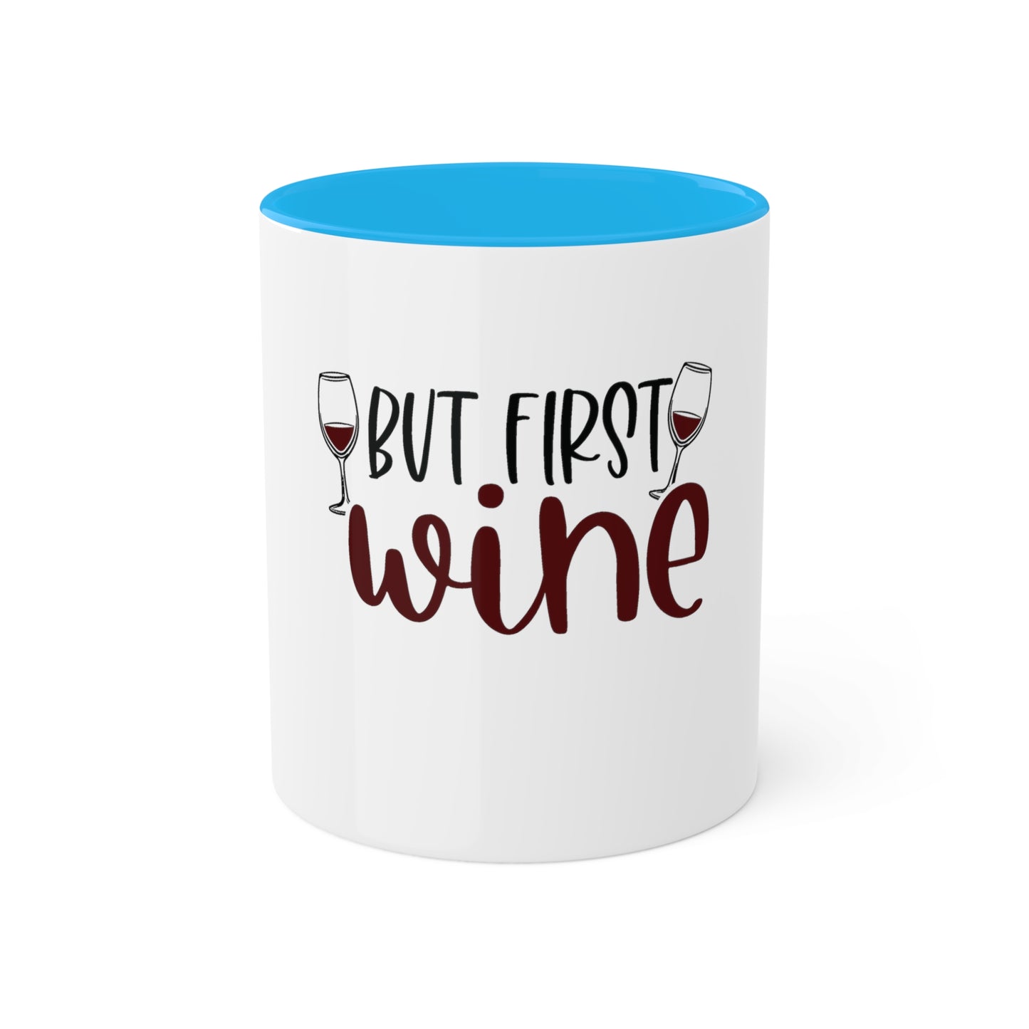 But First Wine Custom Personalized Mug