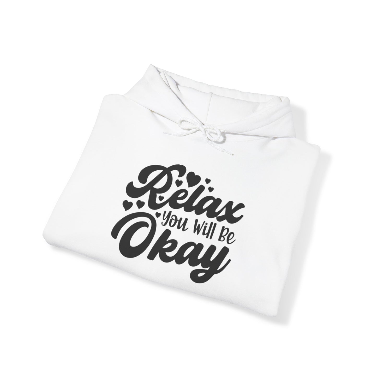 Relax You will be OK Blend™ Hooded Sweatshirt