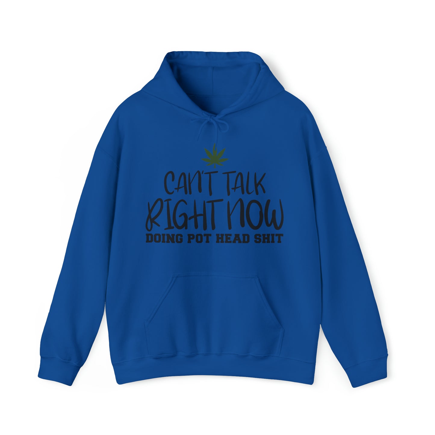 Cant Talk Right Now Pothead Unisex Blend™ Hooded Sweatshirt