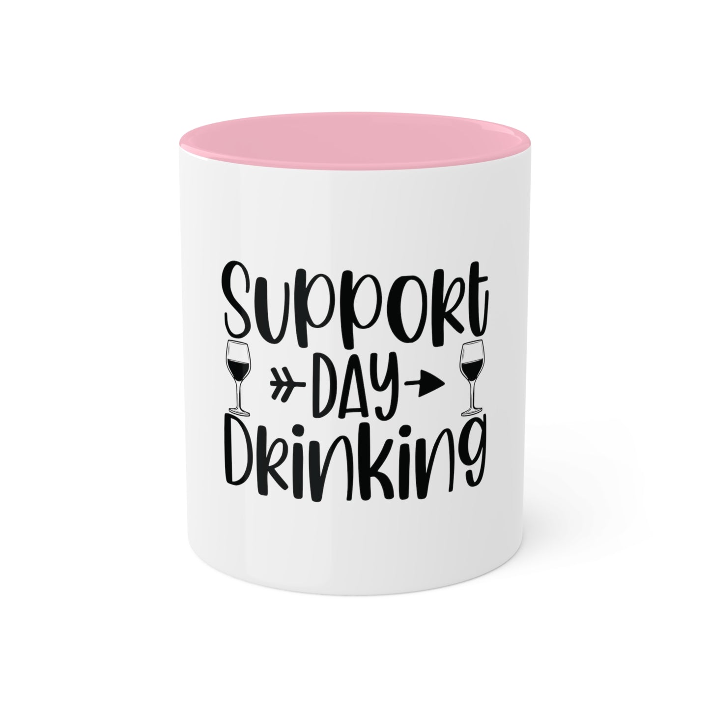 Support Day Drinking Custom Personalized Mug