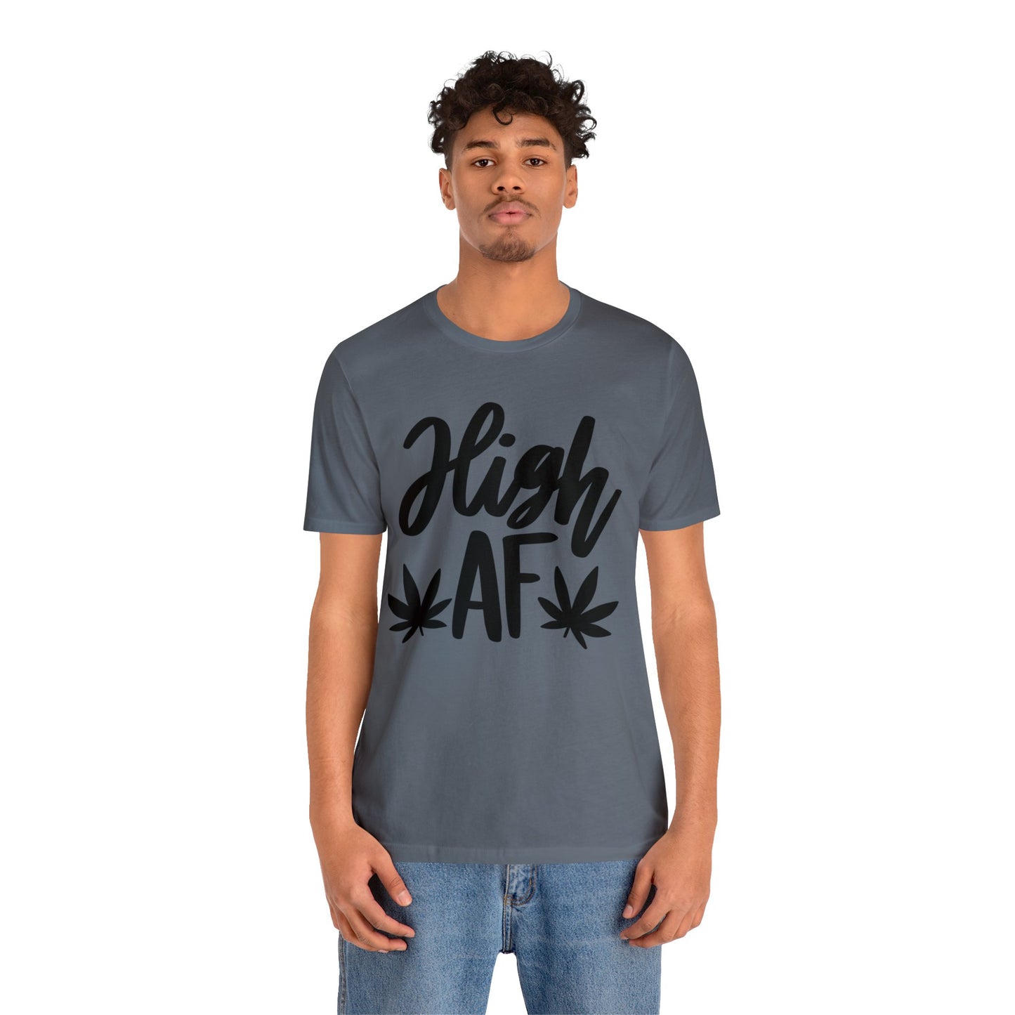 High AF Unisex Jersey Tee