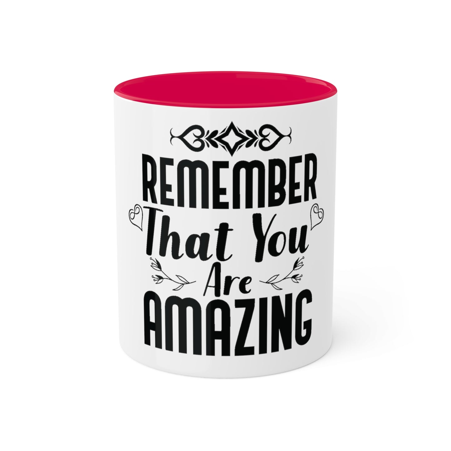 Remember You are Amazing, Personalized Custom Mug