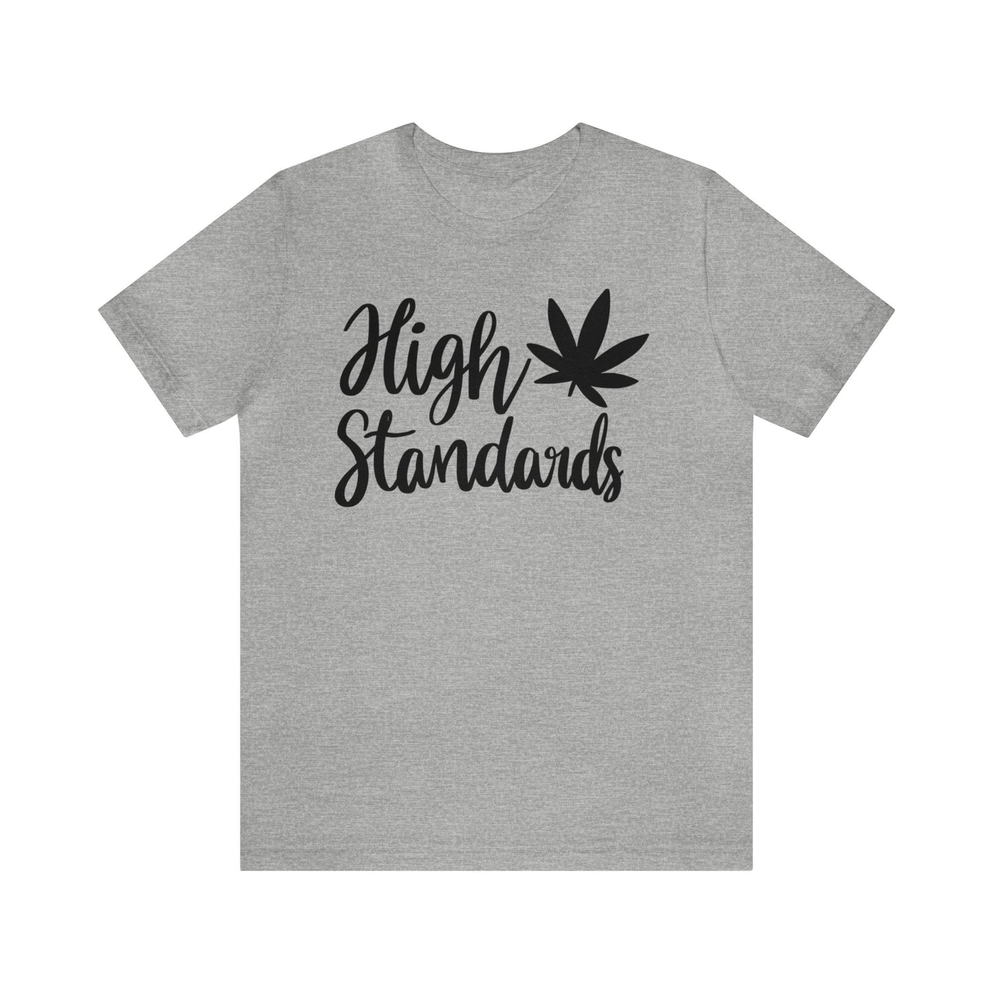 High Standards Unisex Jersey Tee