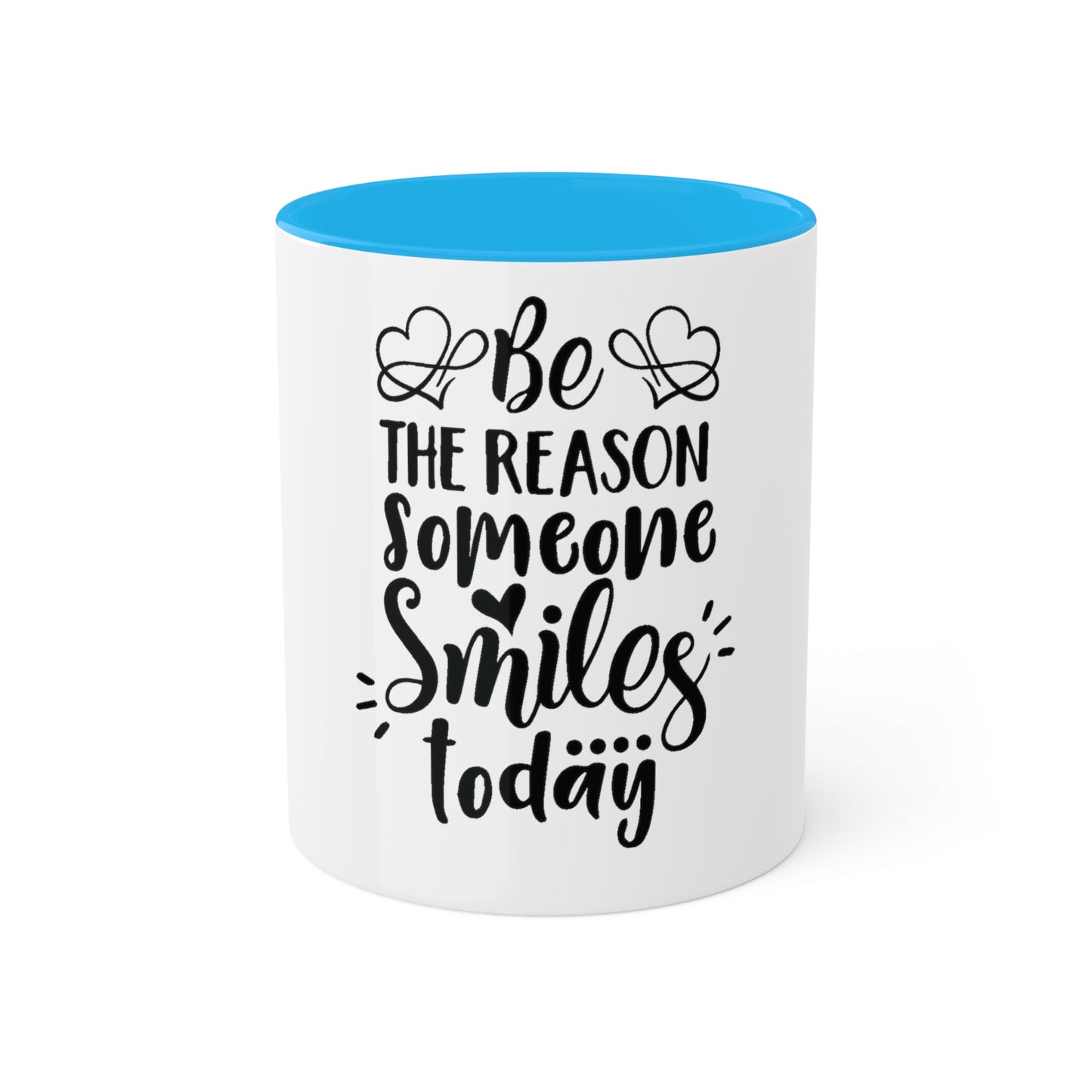 Be the Reason Someone Smiles Today, Personalized Custom Mug