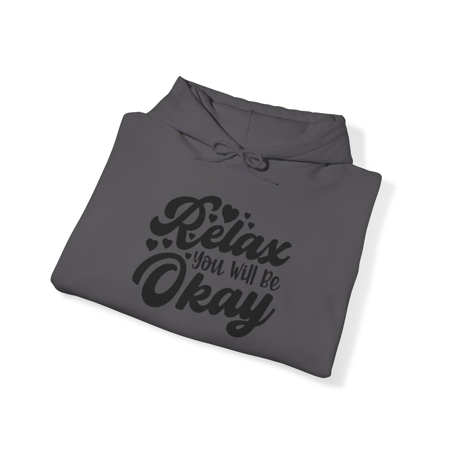 Relax You will be OK Blend™ Hooded Sweatshirt