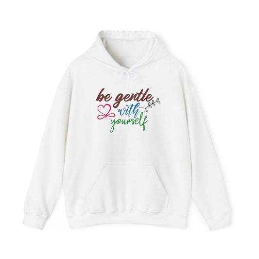 Be Gentle with Yourself Unisex Pullover Hoodie Blend™ Sweatshirt