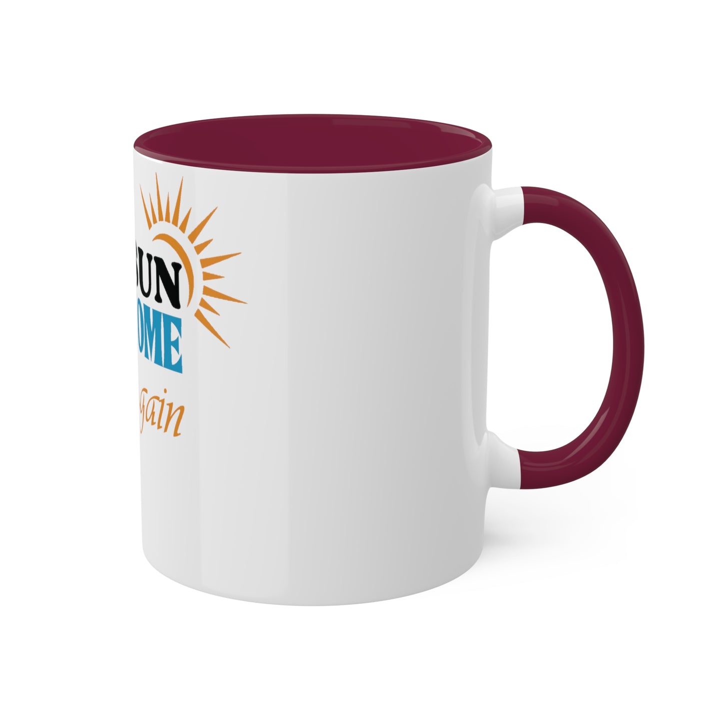 The Sun will Come Out, Custom Personalized Mug