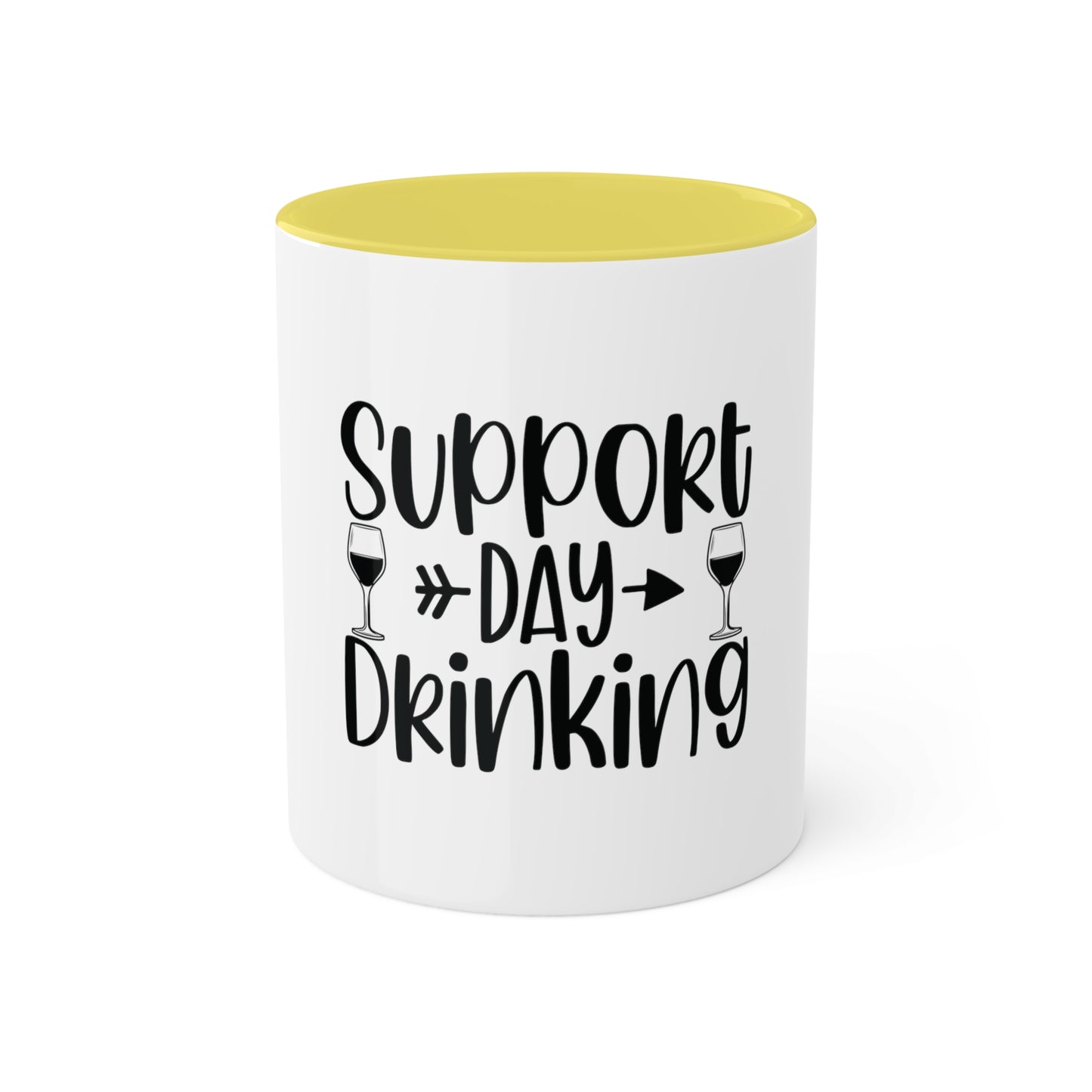 Support Day Drinking Custom Personalized Mug