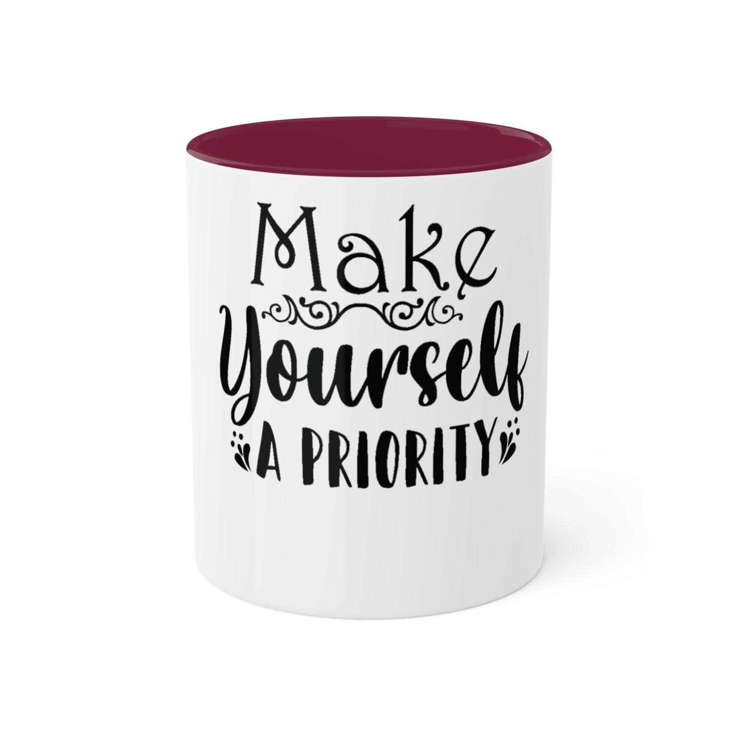 Make Yourself a Priority Custom Personalized Mug