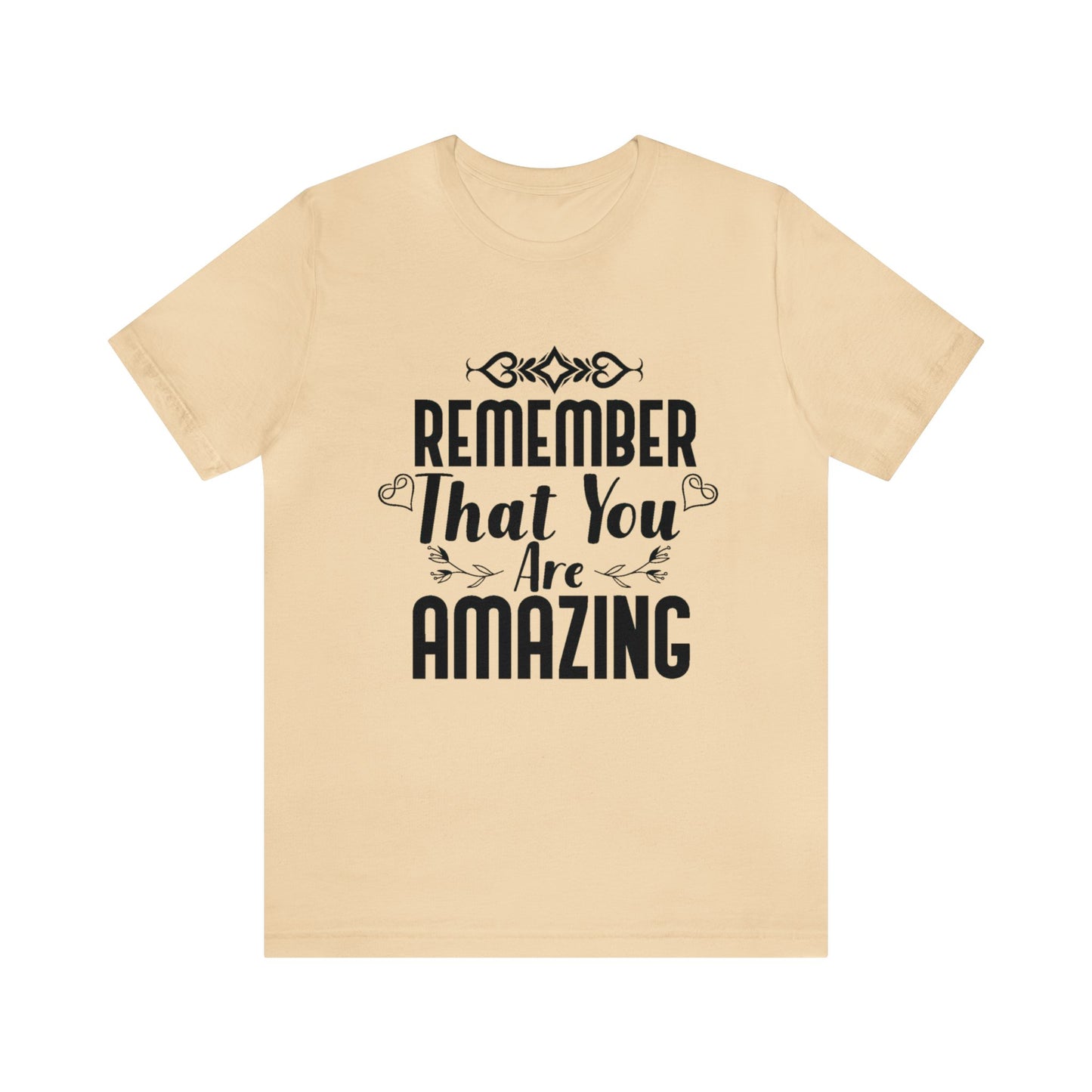 Remember You are Amazing Unisex Jersey Tee