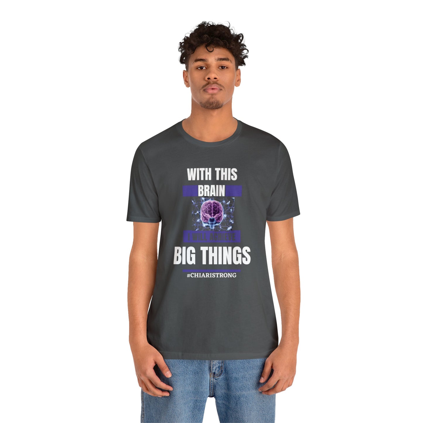 With this Brain I will Achieve Big Things Unisex Jersey Tee