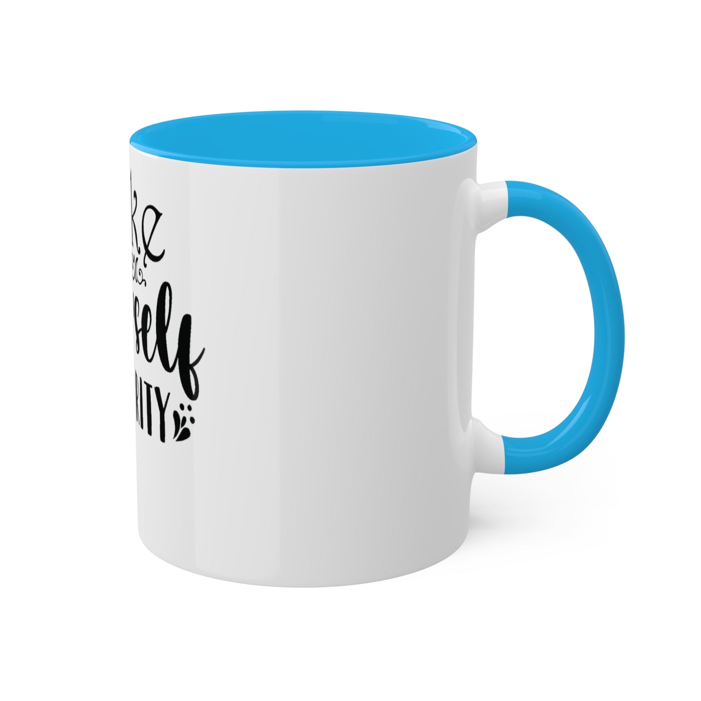 Make Yourself a Priority Custom Personalized Mug