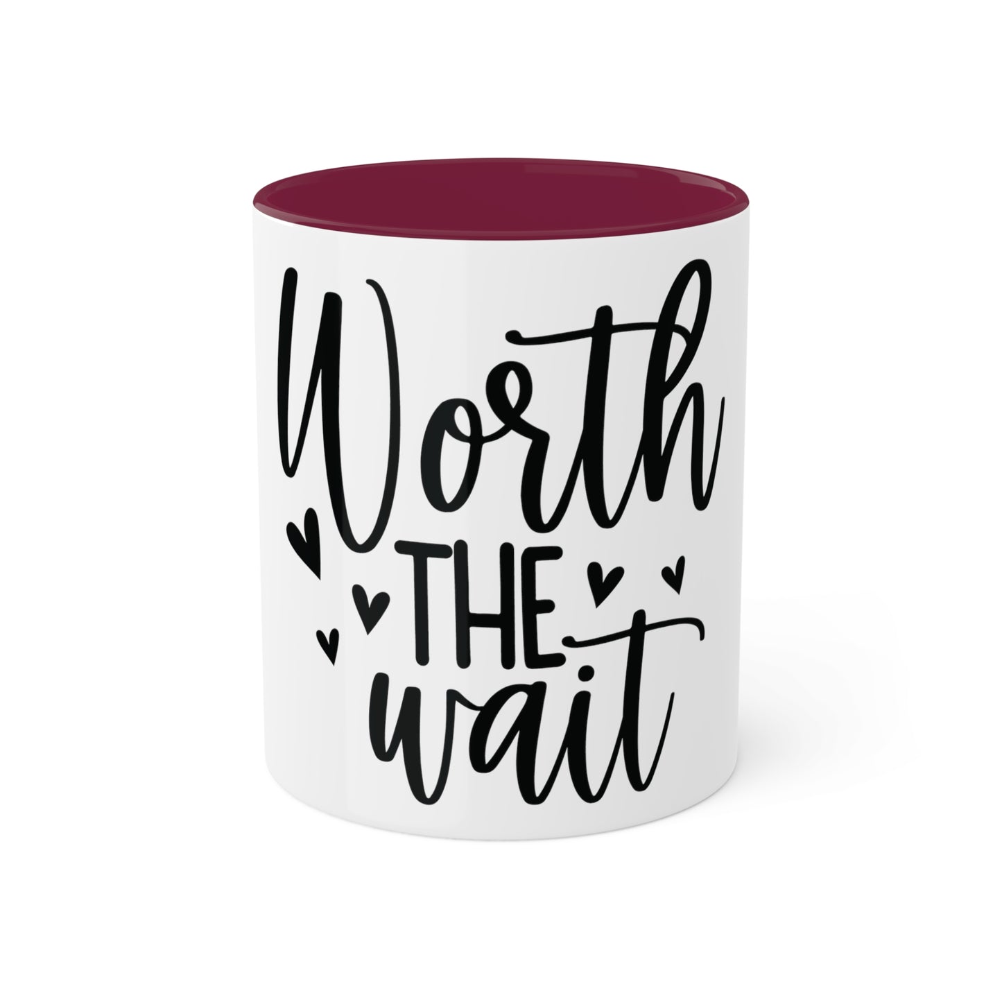 Worth the Wait, Custom Personalized Mug