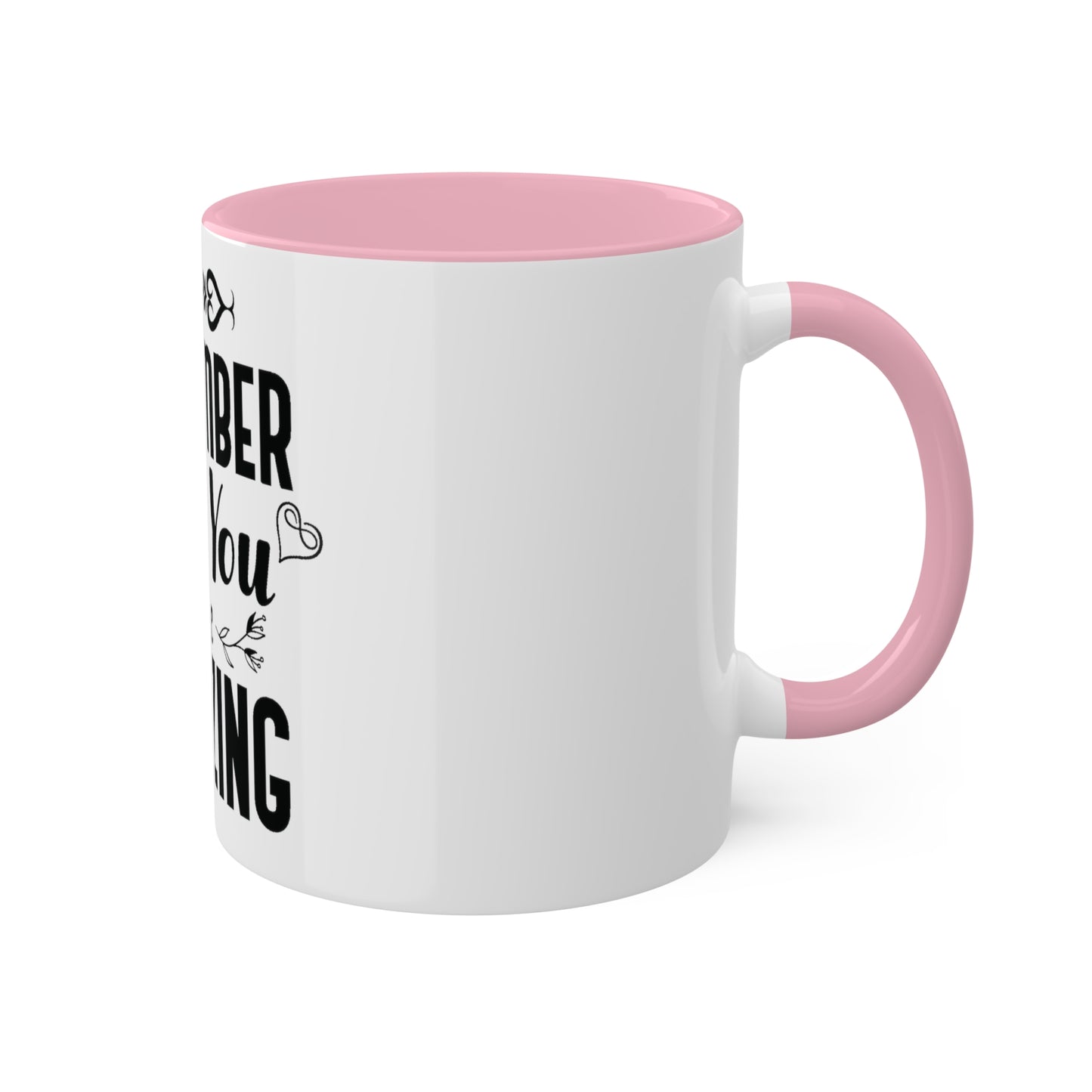 Remember You are Amazing, Personalized Custom Mug