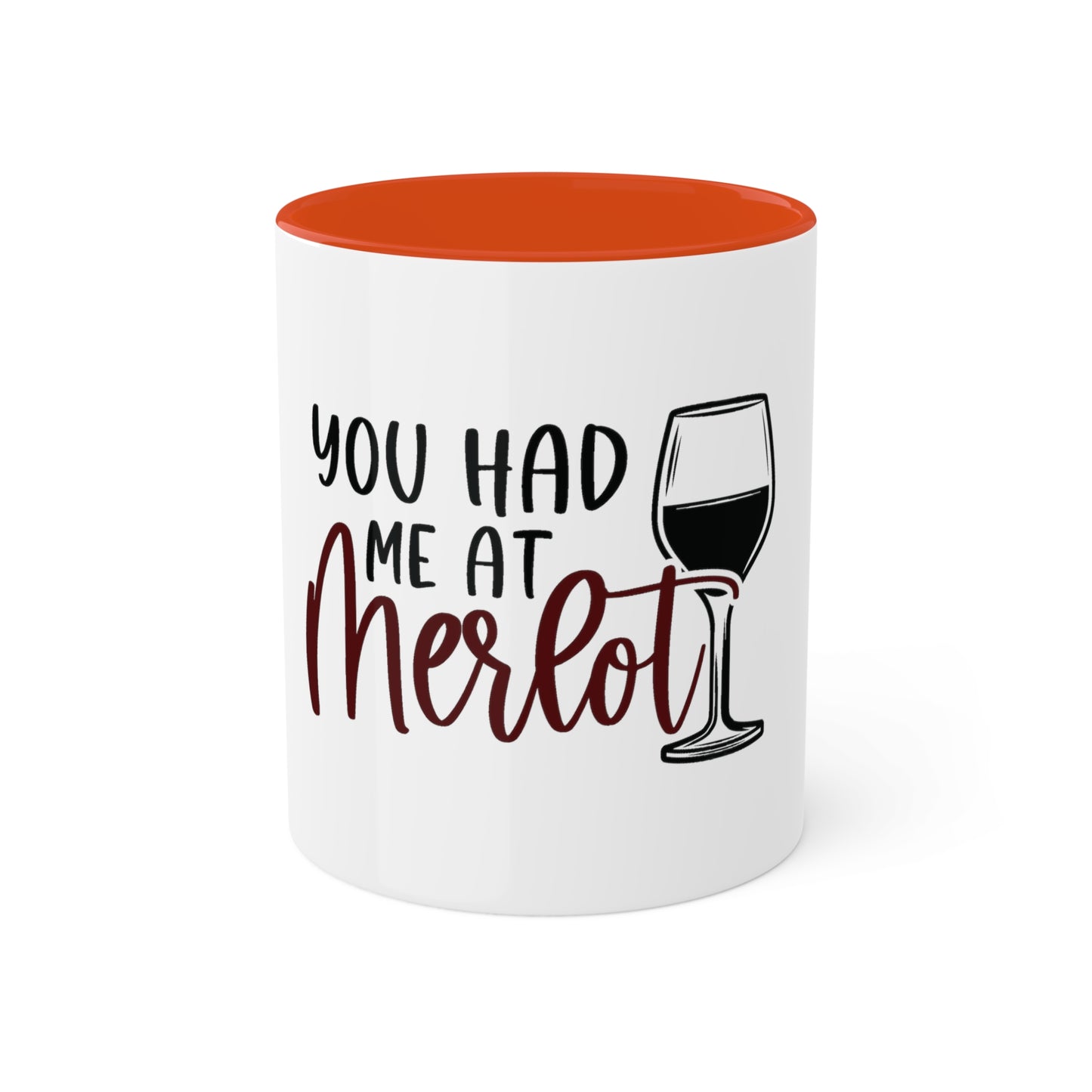 You had me at Merlot Custom Personalized Mug