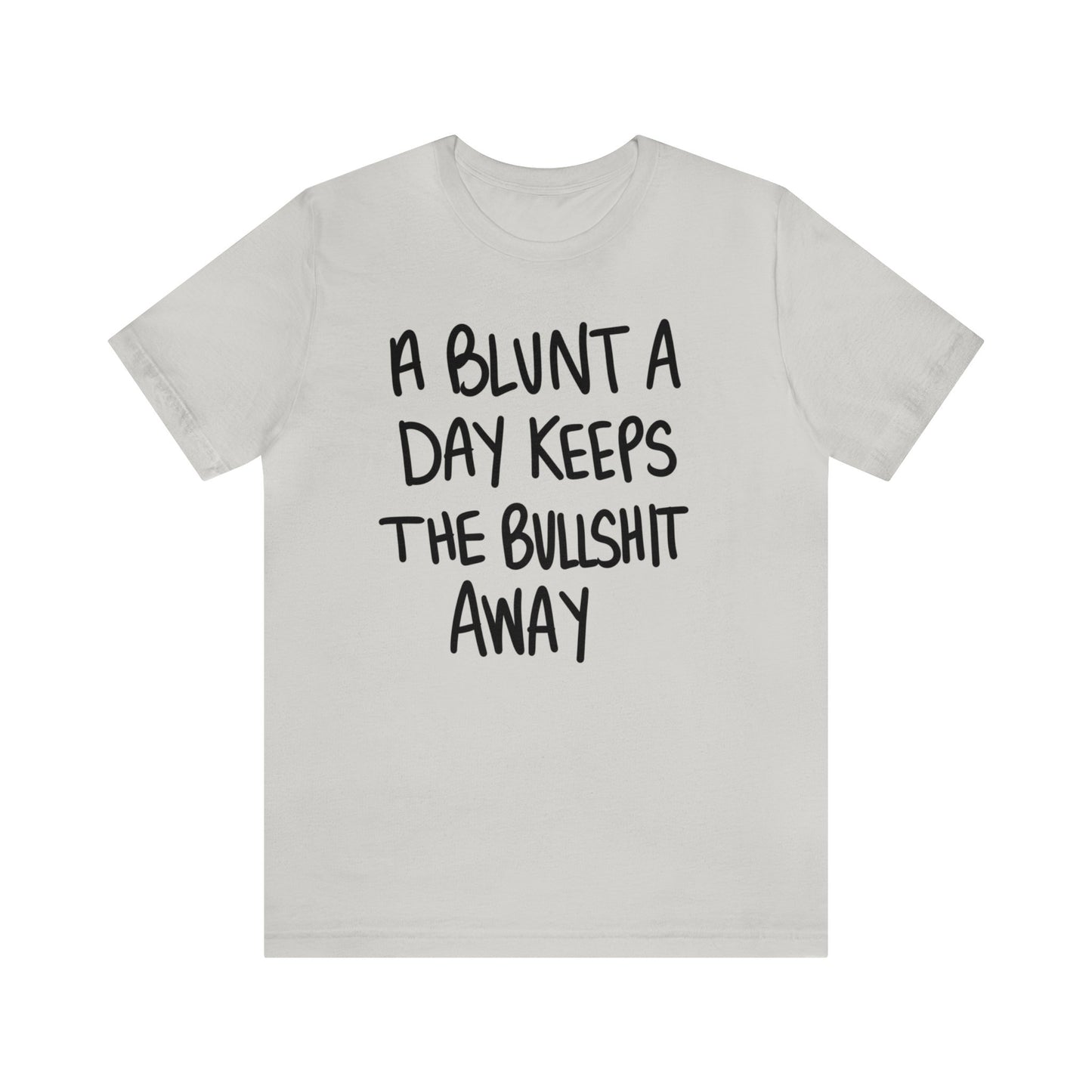 A Blunt A Day Unisex Jersey Tee