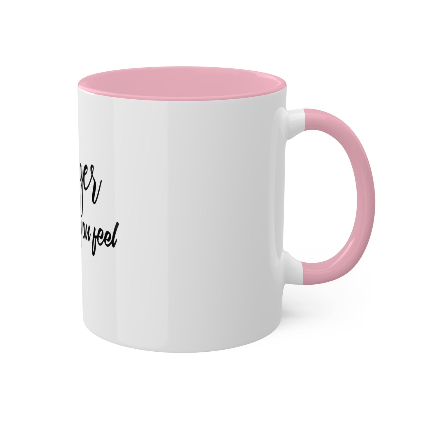 Stronger than you Feel, Personalized Custom Mug