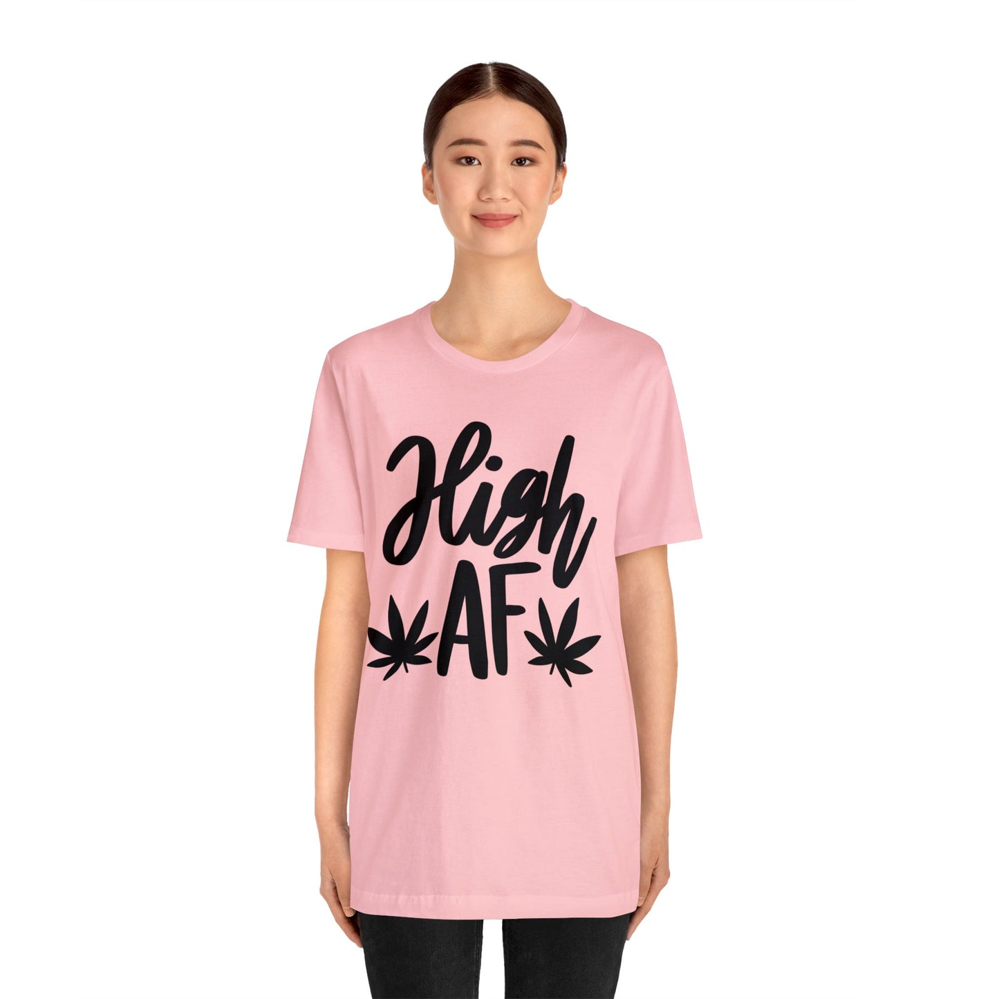 High AF Unisex Jersey Tee