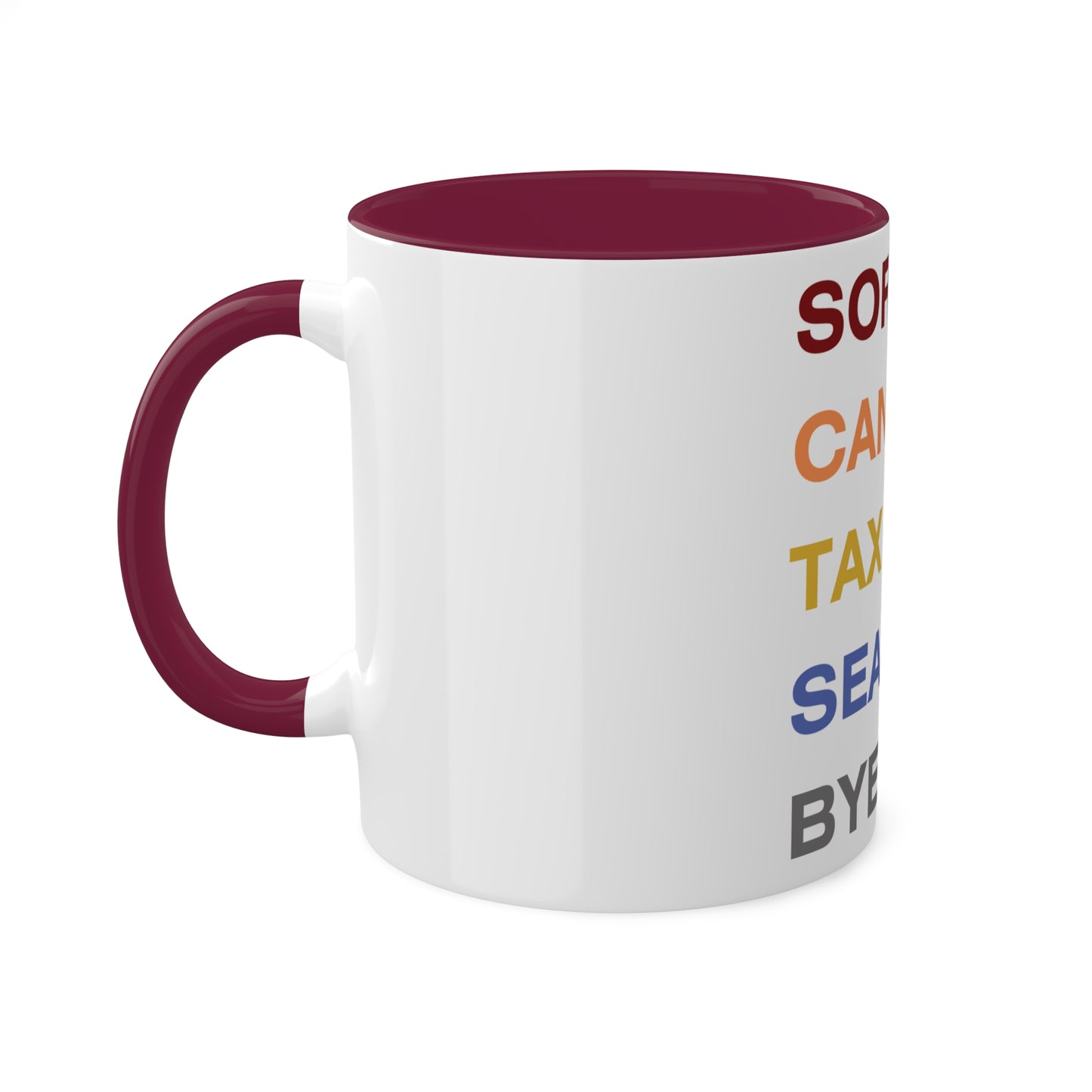 Sorry Cant Tax Season Bye, Personalized Custom Mug