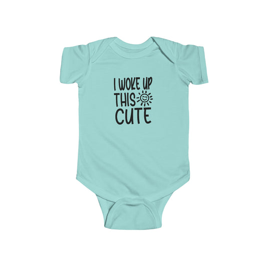 I Woke Up This Cute Infant Jersey Bodysuit Onesie