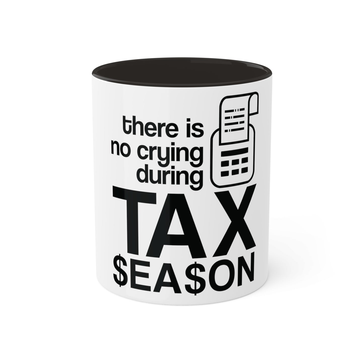 No Crying During Tax Season, Personalized Custom Mug