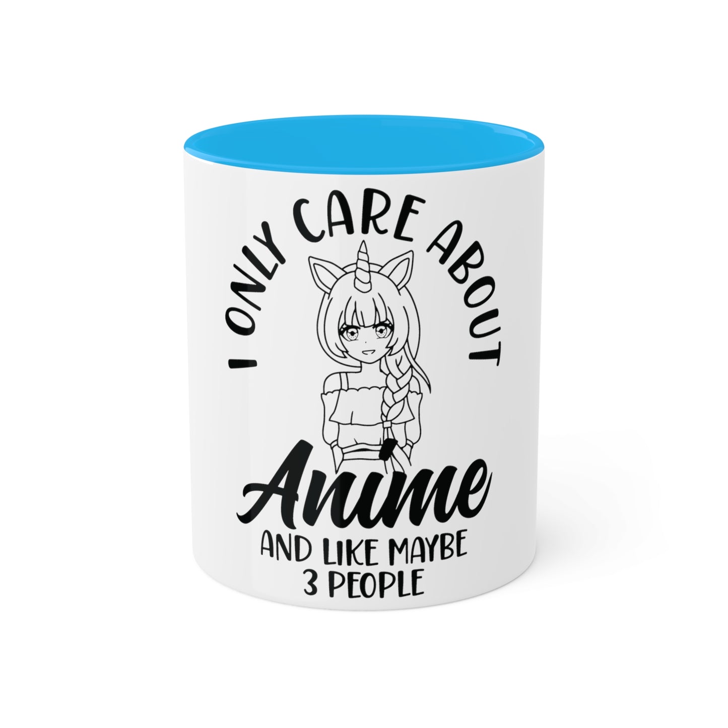 I only care about Anime, Custom Personalized Mug