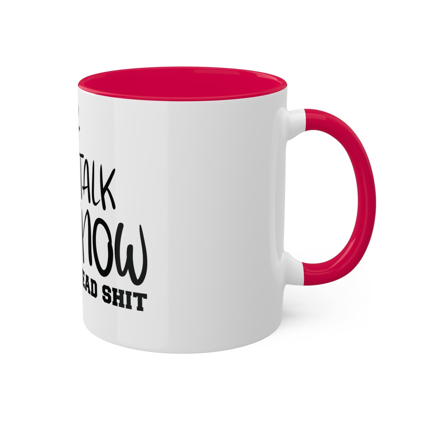 Cant Talk Right Now, Personalized Custom Mug