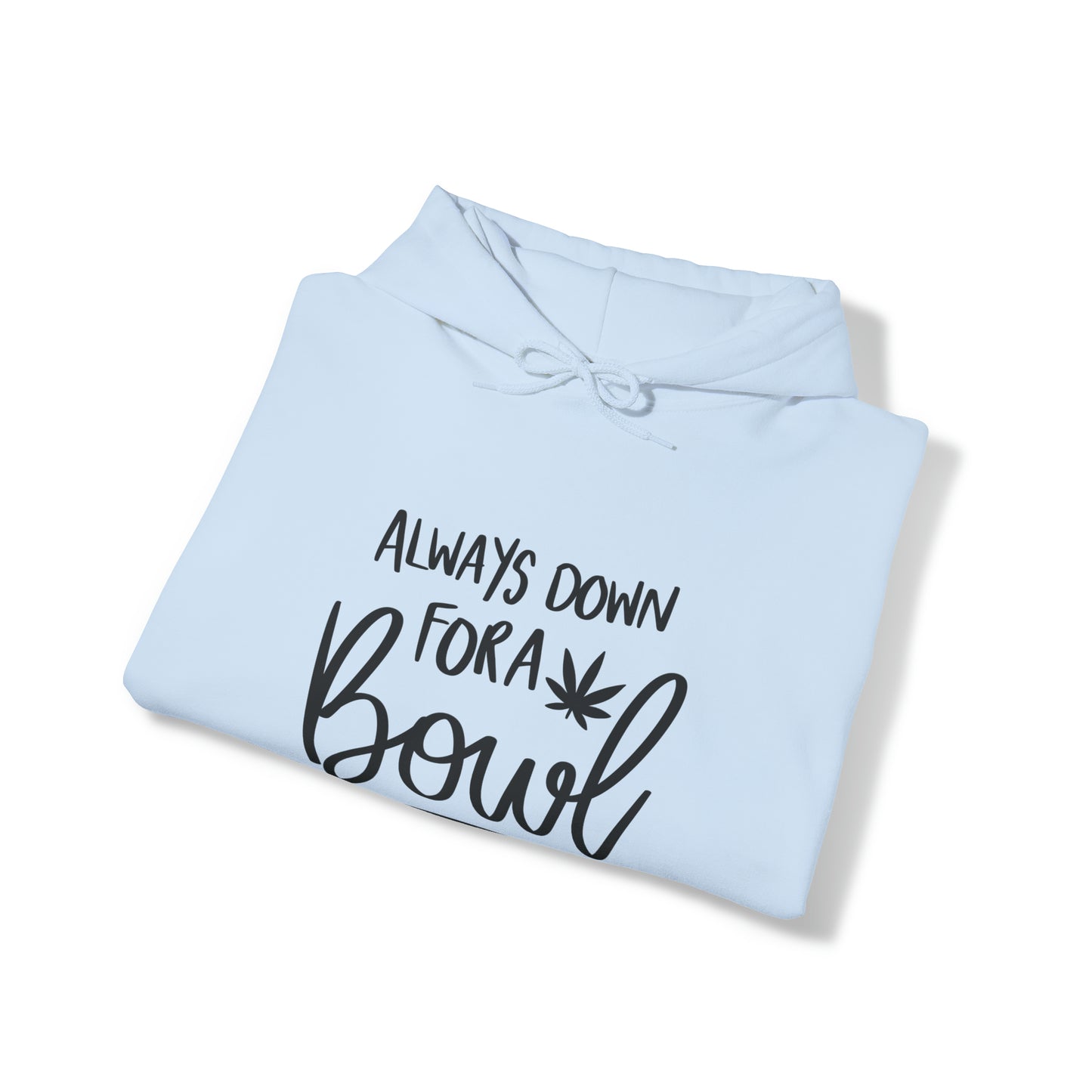 Always Down for a Bowl Unisex Pullover Hoodie Blend™ Sweatshirt