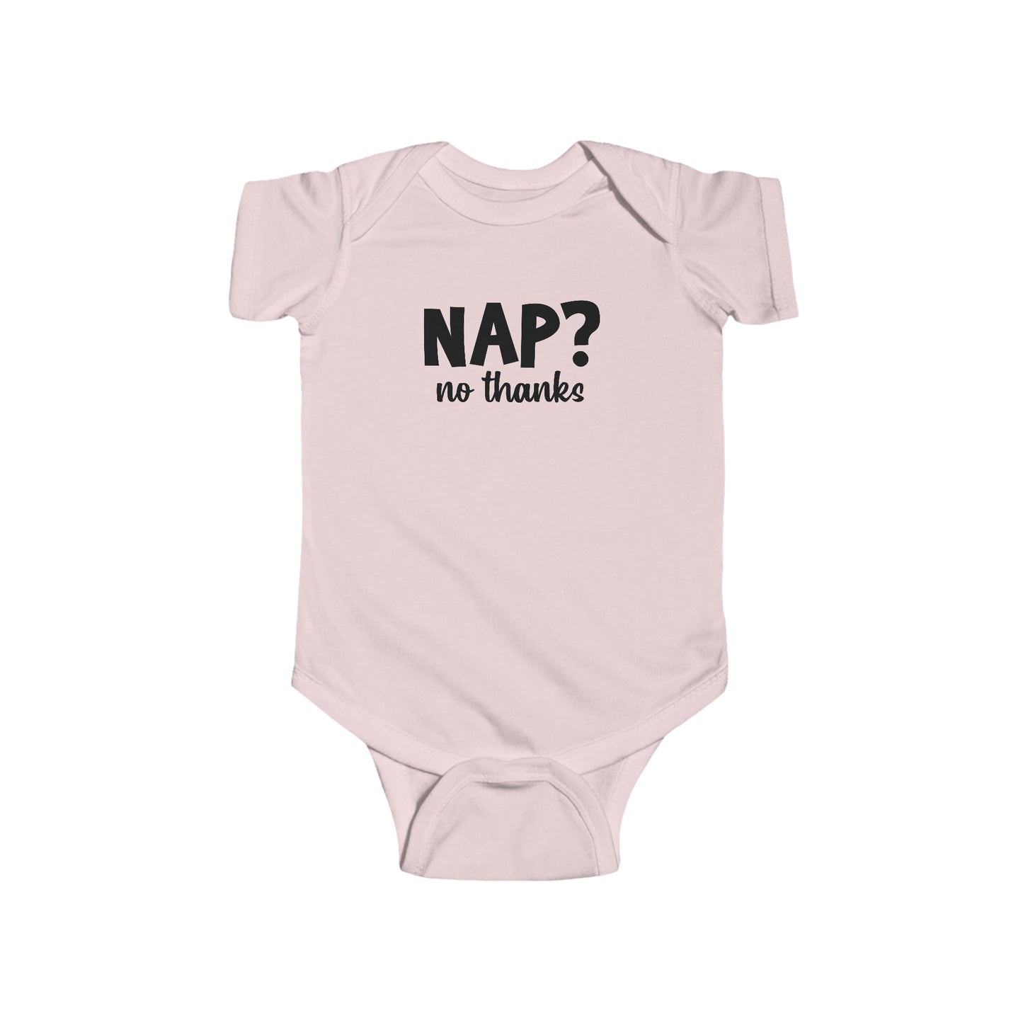 Nap? No Thanks Infant Jersey Bodysuit Onesie