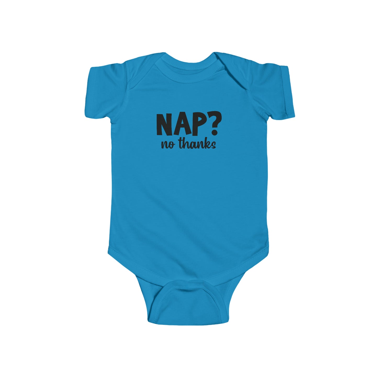 Nap? No Thanks Infant Jersey Bodysuit Onesie