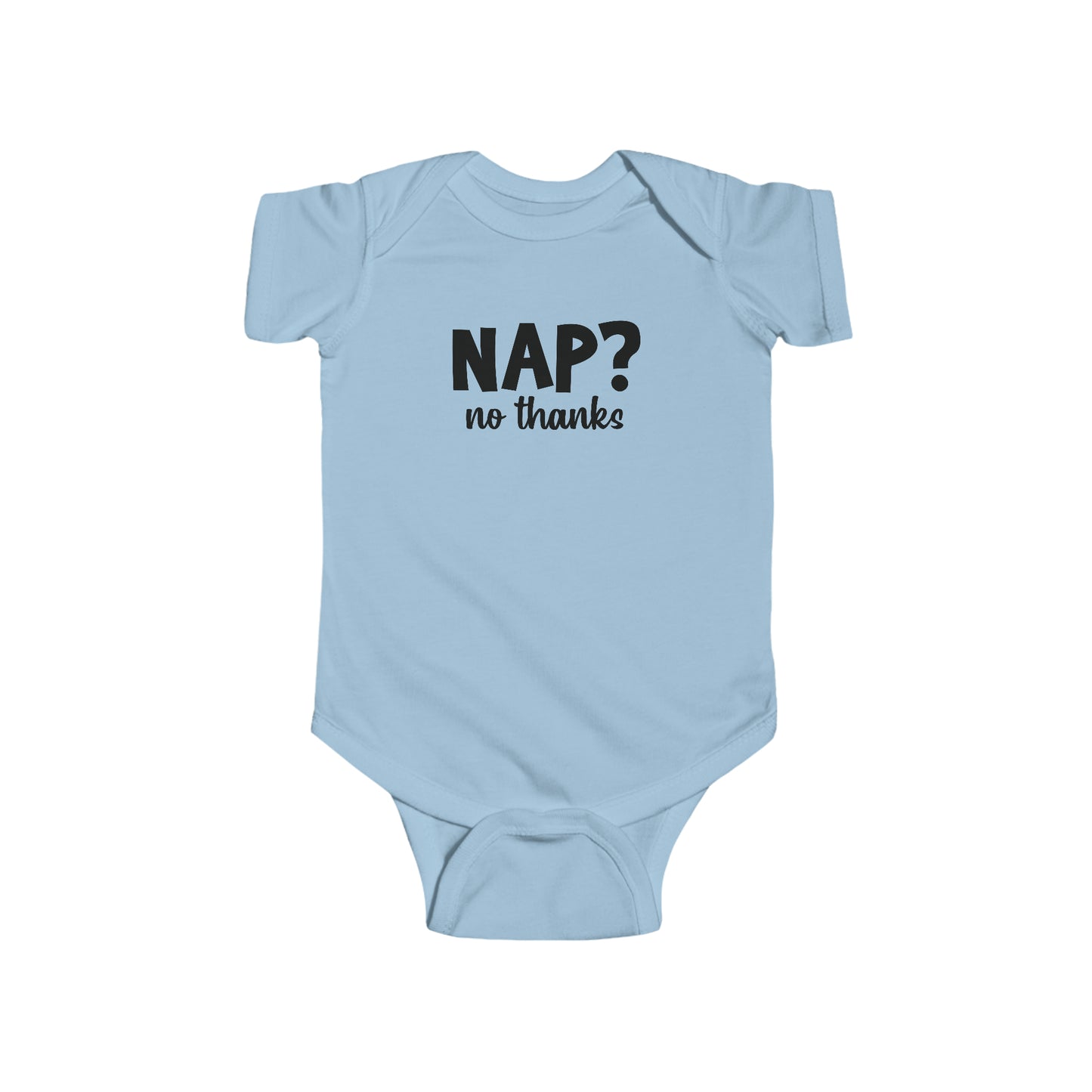 Nap? No Thanks Infant Jersey Bodysuit Onesie