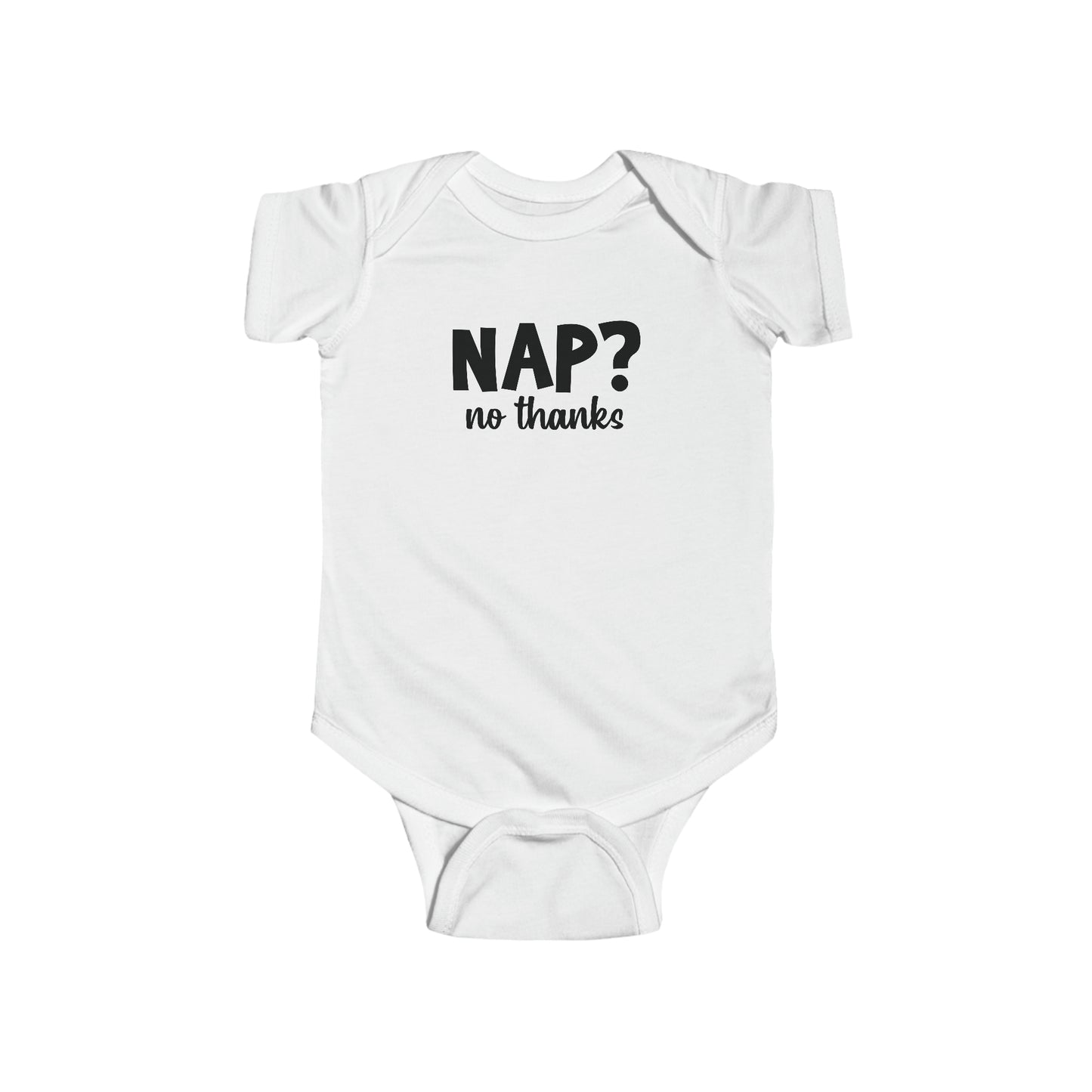 Nap? No Thanks Infant Jersey Bodysuit Onesie