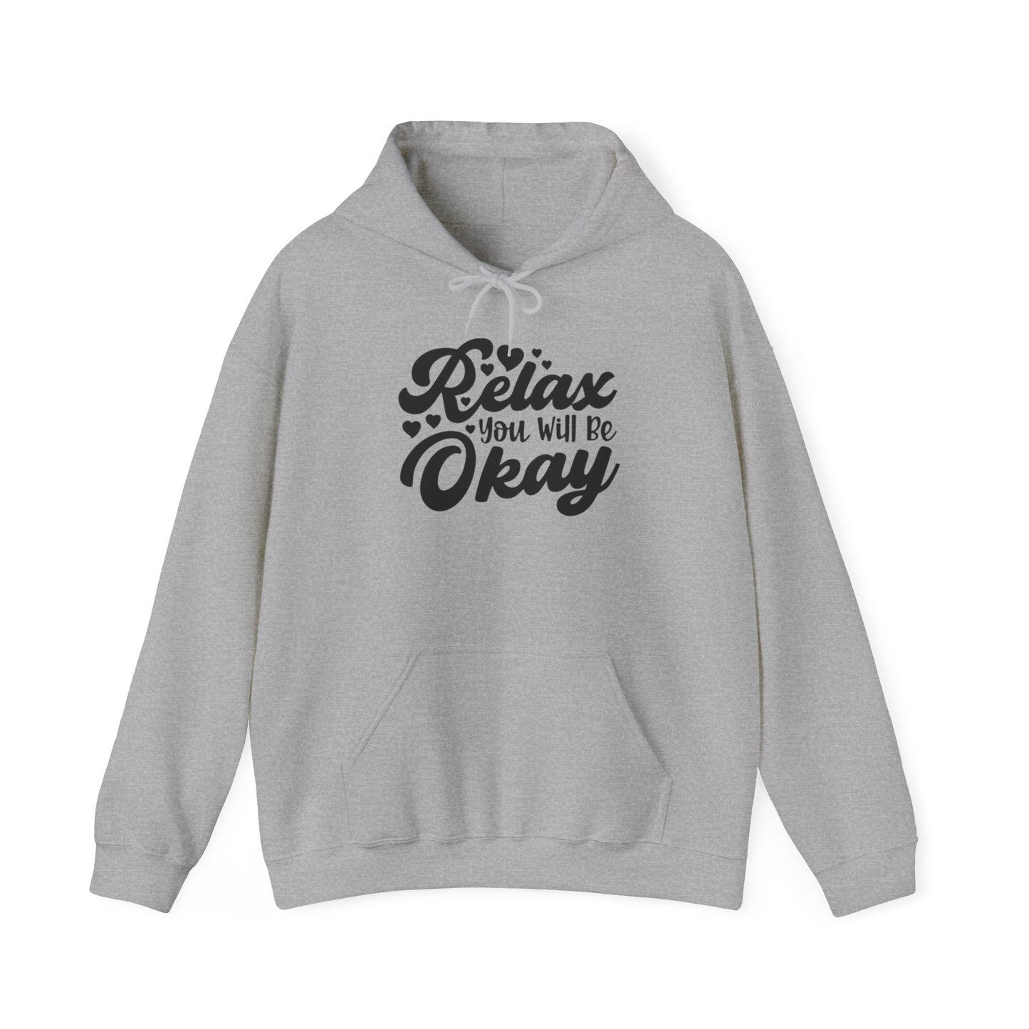 Relax You will be OK Blend™ Hooded Sweatshirt