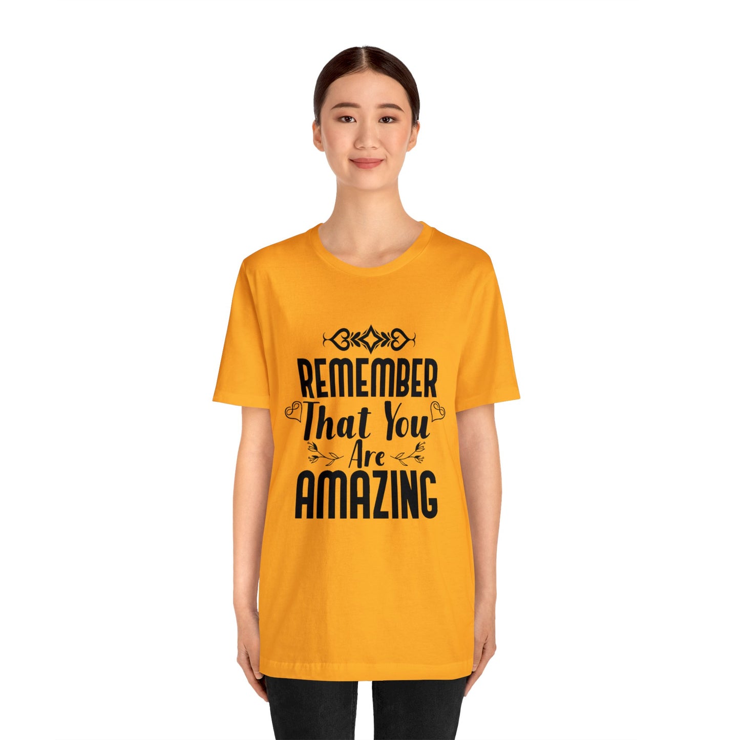 Remember You are Amazing Unisex Jersey Tee