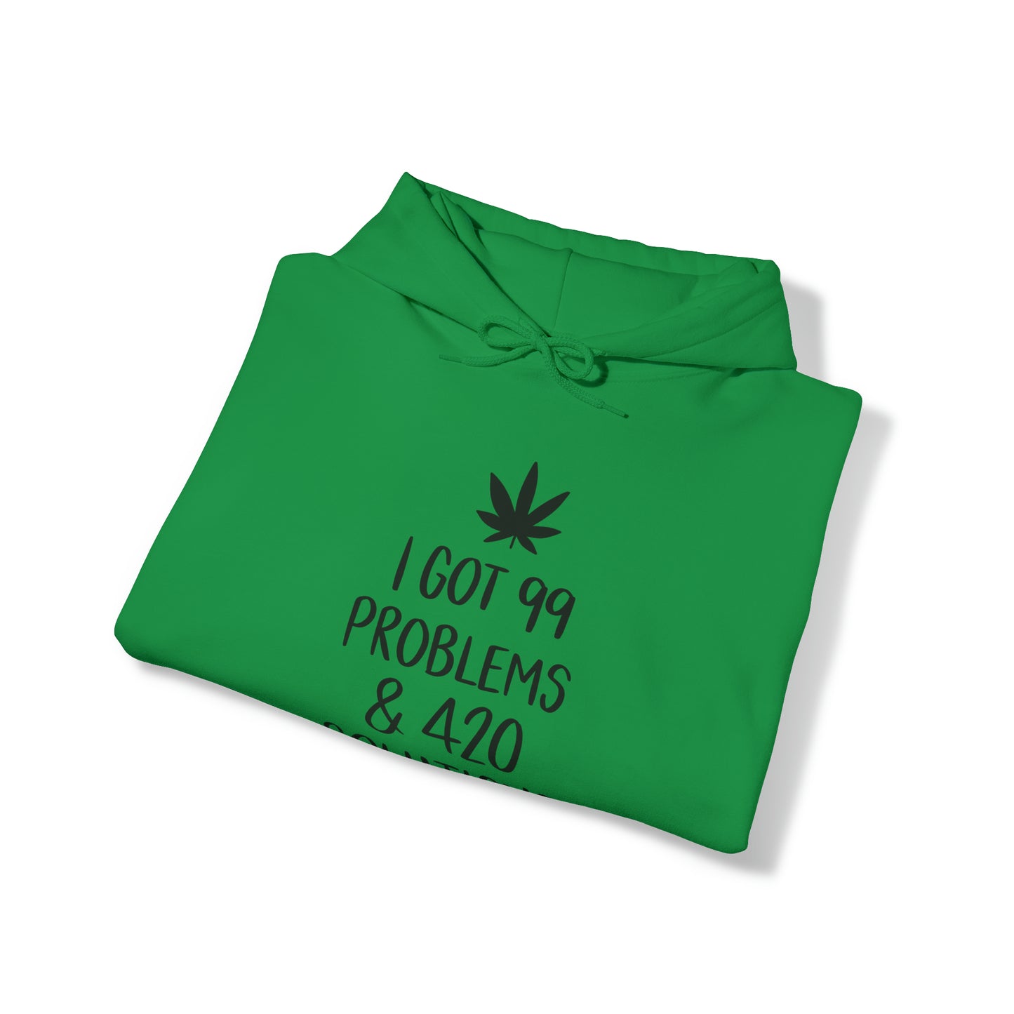 I Got 99 Problems & 420 Solutions Unisex Pullover Hoodie Blend™ Sweatshirt