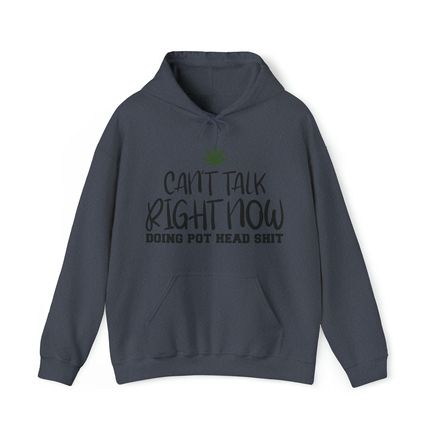 Cant Talk Right Now Pothead Unisex Blend™ Hooded Sweatshirt