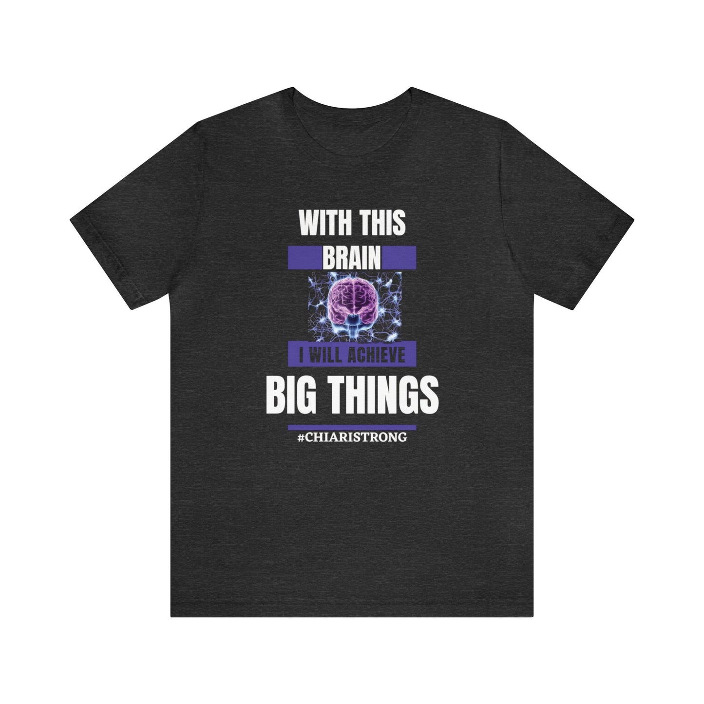 With this Brain I will Achieve Big Things Unisex Jersey Tee