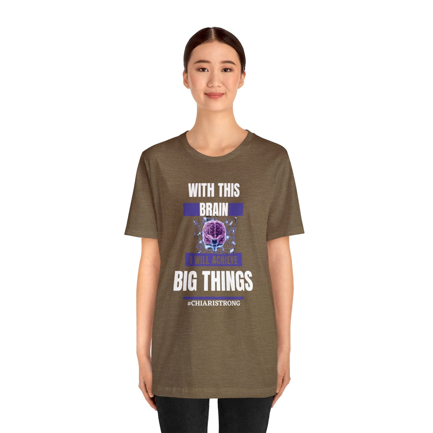 With this Brain I will Achieve Big Things Unisex Jersey Tee