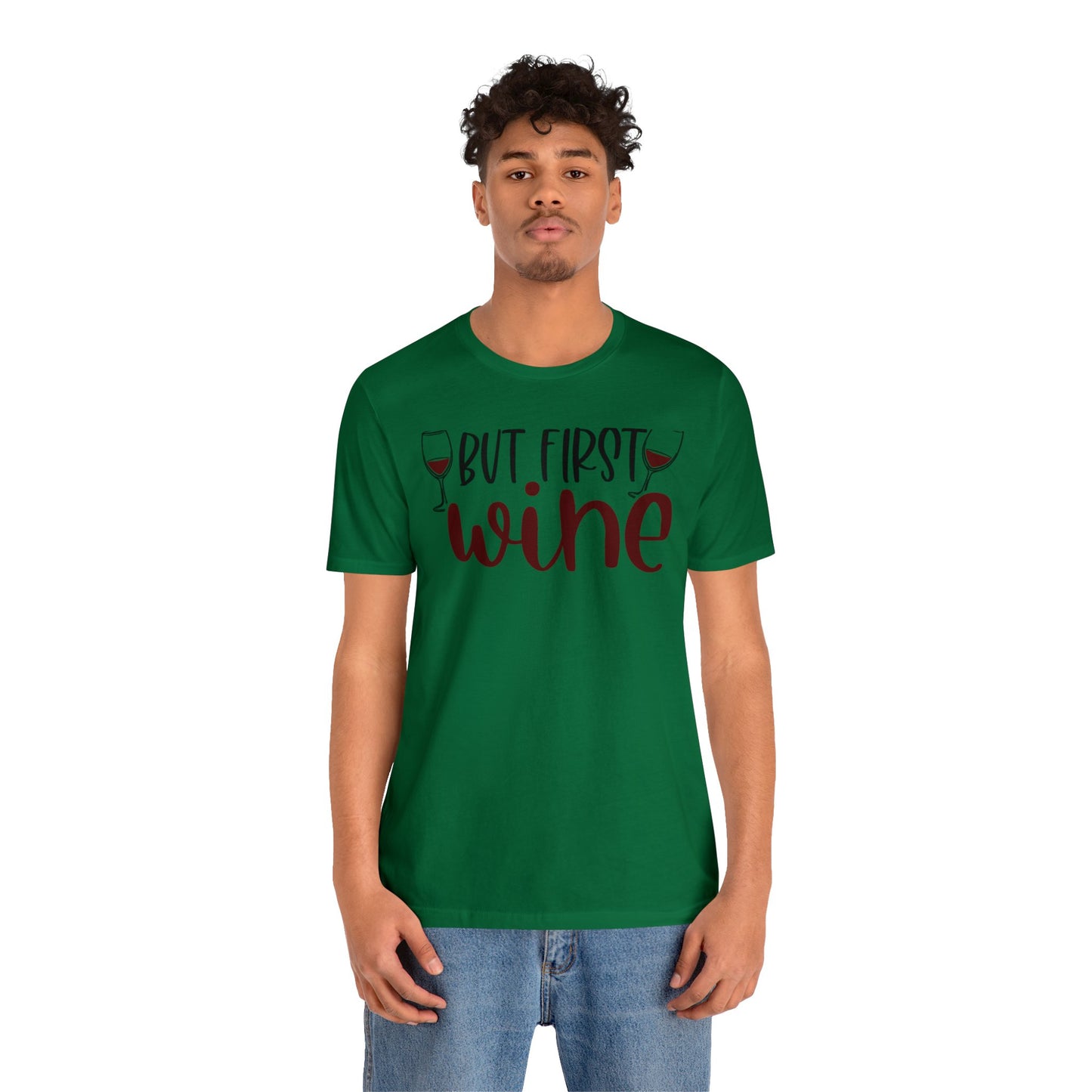 But First Wine Unisex Jersey Tee