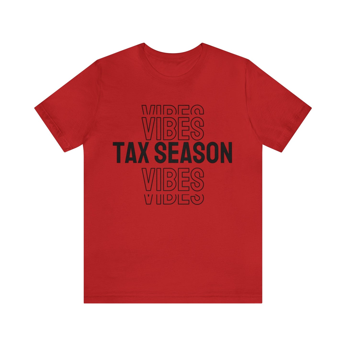 Tax Season Vibes Unisex Jersey Tee