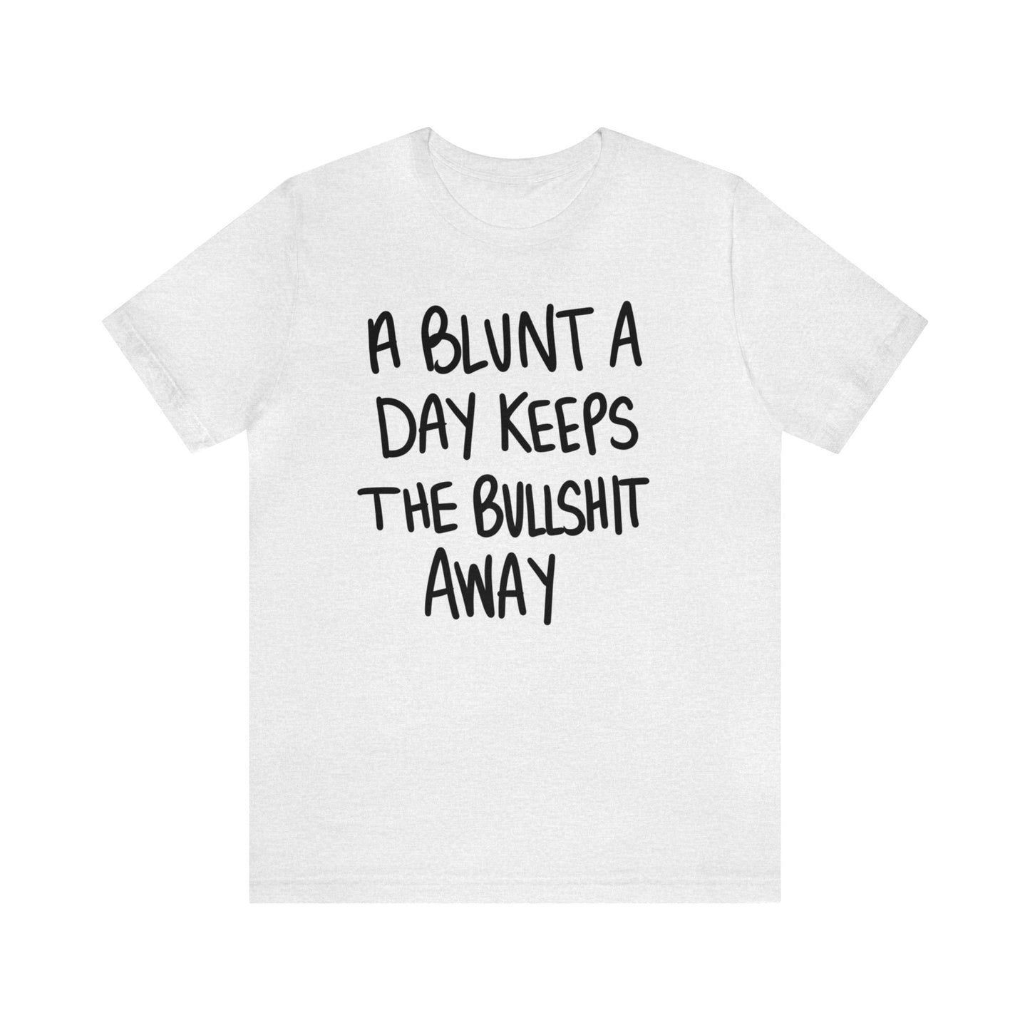 A Blunt A Day Unisex Jersey Tee