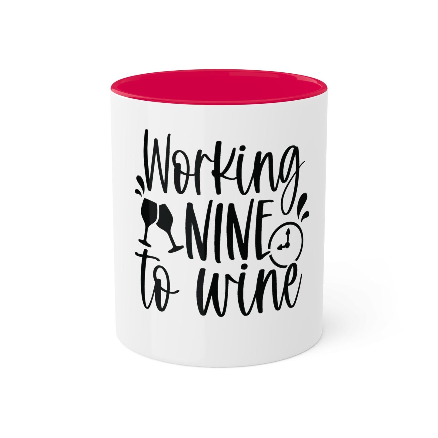 Working Nine to Wine Custom Personalized Mug